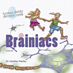 Human Body Detectives: Brainiacs Case #5