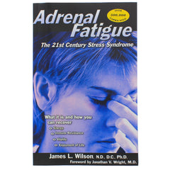 Adrenal Fatigue: The 21st Century Stress Syndrome